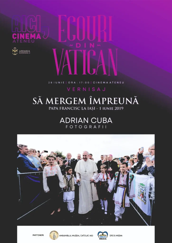 Șase ani de la vizita Papei Francisc la Iași: Cinema Ateneu celebrează momentul prin proiectul „Ecouri din Vatican”