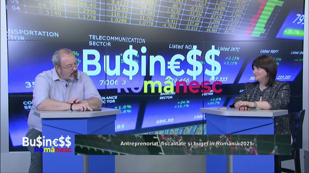 BUSINESS ROMÂNESC / Antreprenoriat, fiscalitate și buget în România 2025