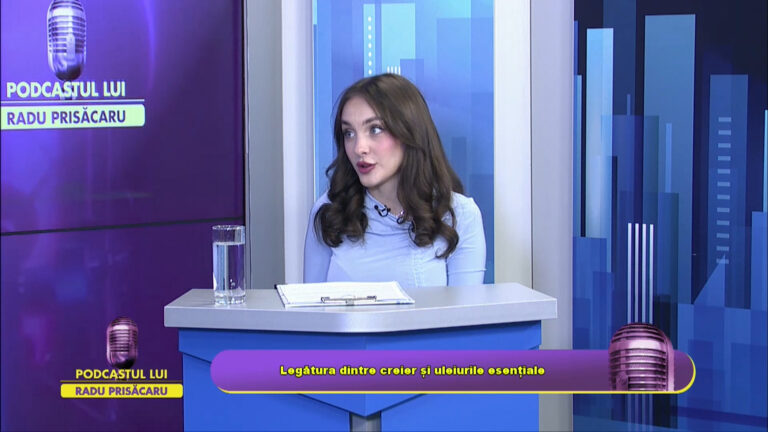 PODCASTUL LUI RADU PRISĂCARU / Legătura dintre creier și uleiurile esențiale