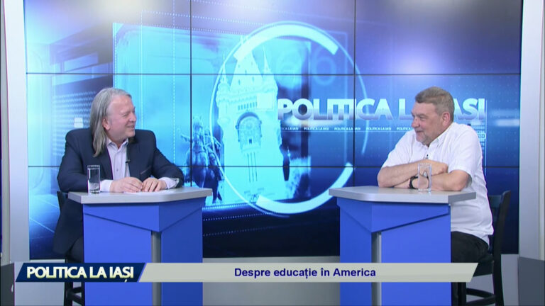 POLITICA LA IAȘI / Despre educație în America