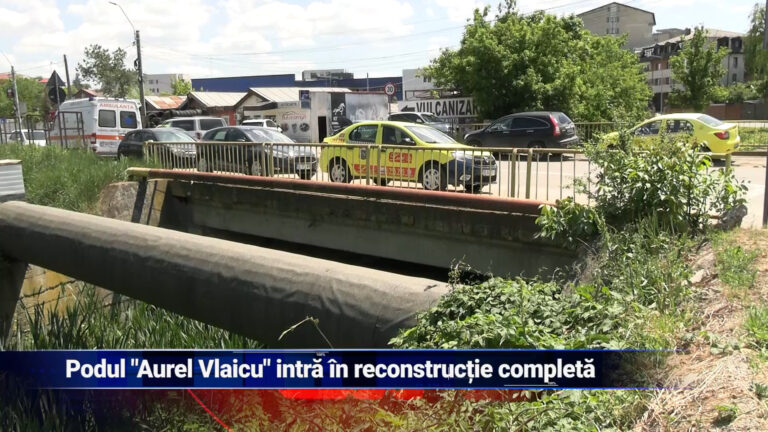 Podul Aurel Vlaicu intră în reconstrucție completă