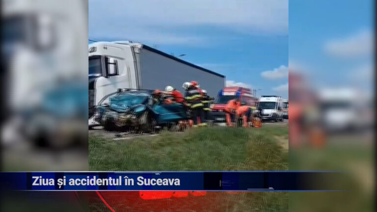 Ziua și accidentul în Suceava