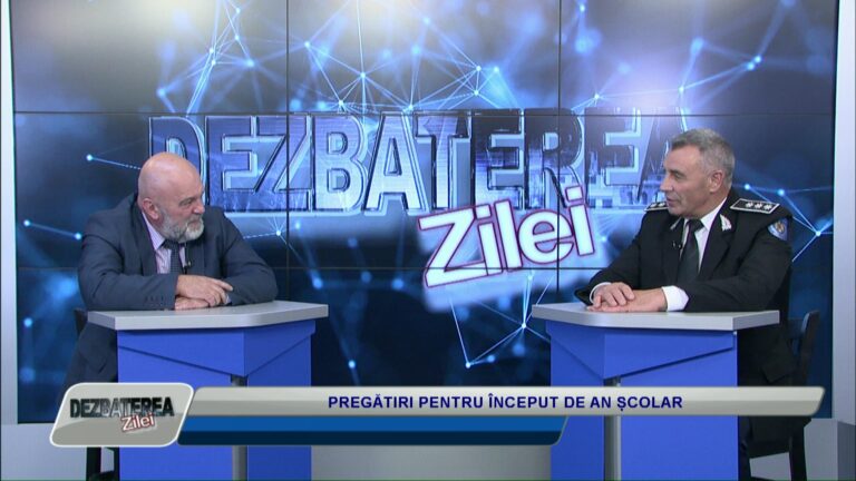 DEZBATEREA ZILEI / PREGĂTIRI PENTRU ÎNCEPUT DE AN ȘCOLAR