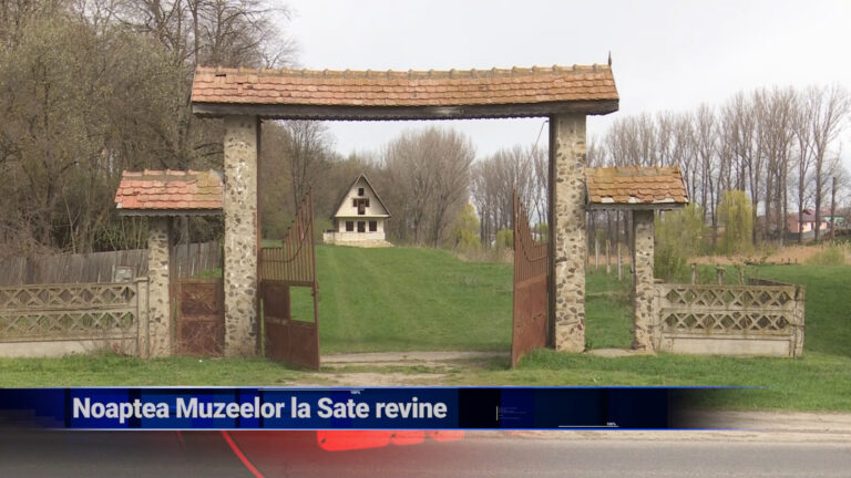 Noaptea Muzeelor la Sate revine