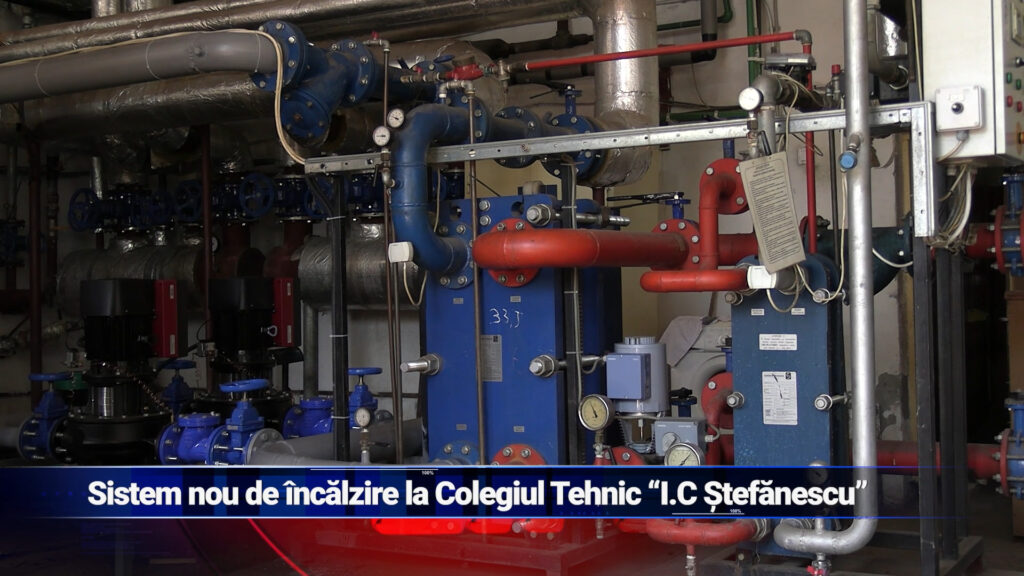 Sistem nou de încălzire la Colegiul Tehnic „I.C. Ștefănescu”