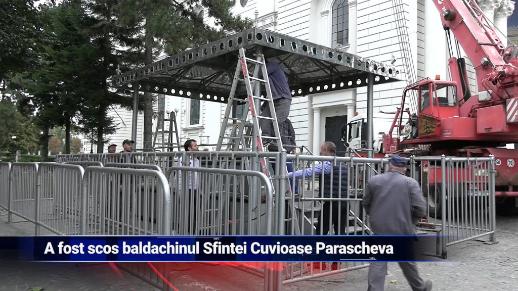 A fost scos baldachinul Sfintei Cuvioasei Parascheva