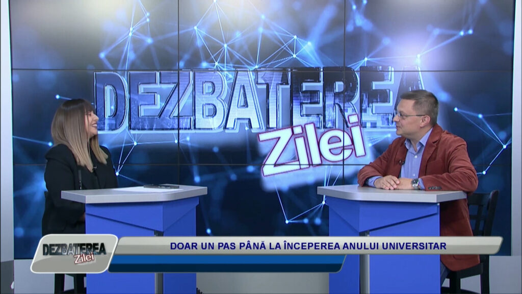 DEZBATEREA ZILEI / DOAR UN PAS PÂNĂ LA ÎNCEPEREA ANULUI UNIVERSITAR