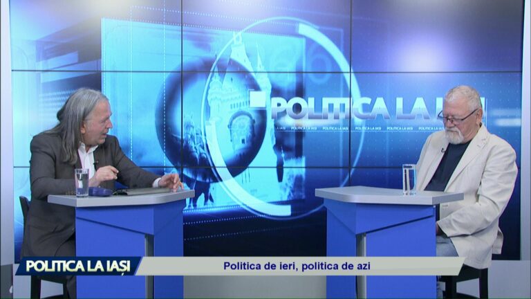 POLITICA LA IAȘI / Politica de ieri, politica de azi