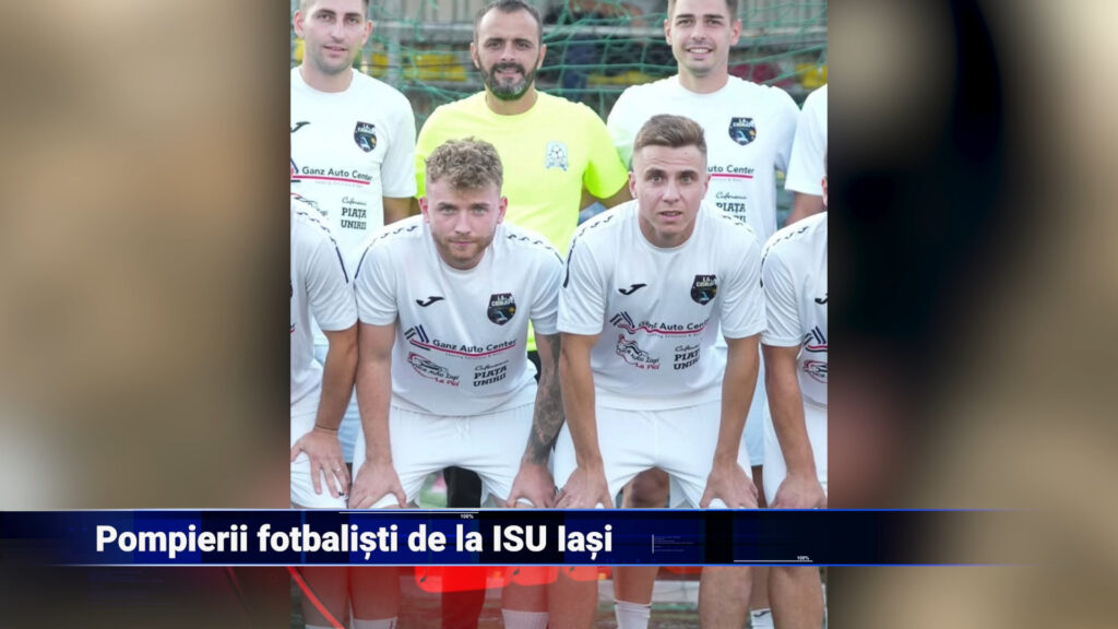 Pompierii fotbaliști de la ISU Iași