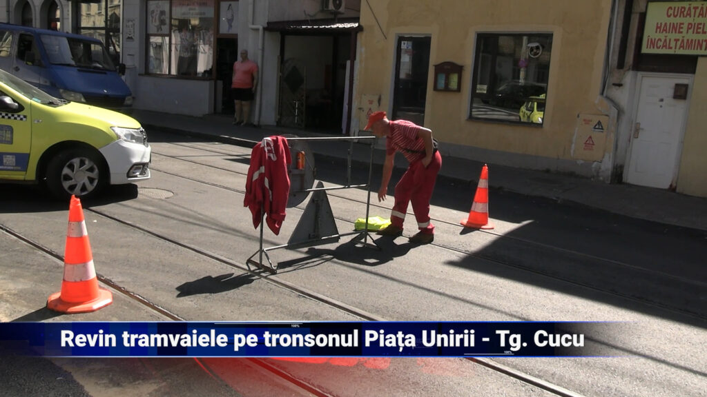 Revin tramvaiele pe tronsonul Piața Unirii – Târgu Cucu