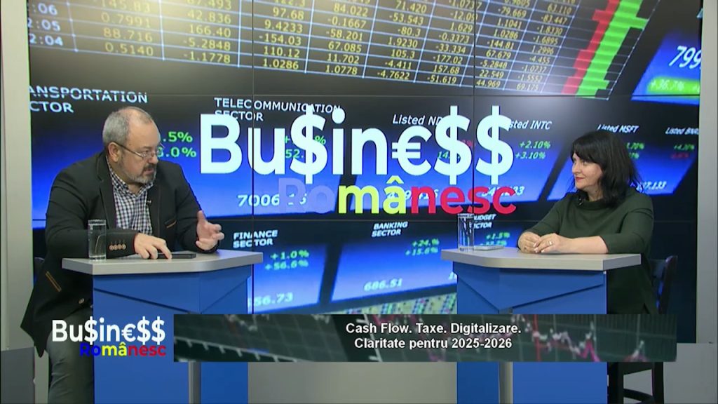 BUSINESS ROMÂNESC / Cash Flow. Taxe. Digitalizare.Claritate pentru 2025-2026