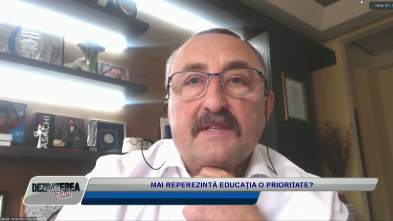 DEZBATEREA ZILEI / MAI REPREZINTĂ EDUCAȚIA O PRIORITATE?