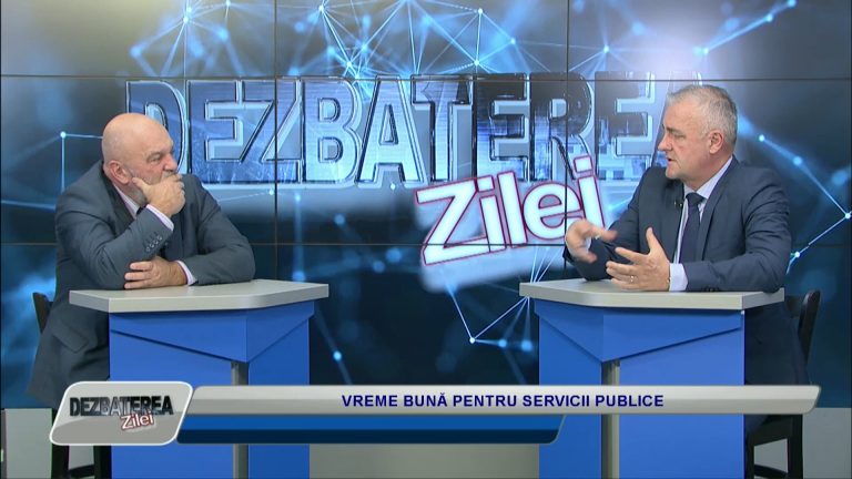 DEZBATEREA ZILEI / VREME BUNĂ PENTRU SERVICII PUBLICE
