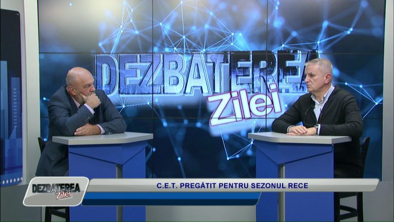 DEZBATEREA ZILEI / C.E.T. PREGĂTIT PENTRU SEZONUL RECE