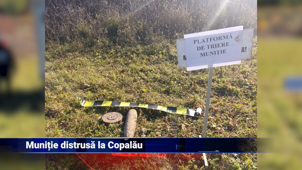Muniție distrusă la Copălău