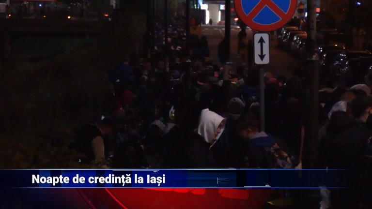 Noapte de credință la Iași