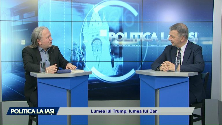 POLITICA LA IAȘI / Lumea lui Trump, lumea lui Dan