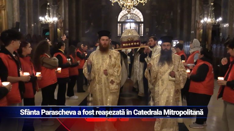Sfânta Parascheva a fost reașezată în Catedrala Mitropolitană