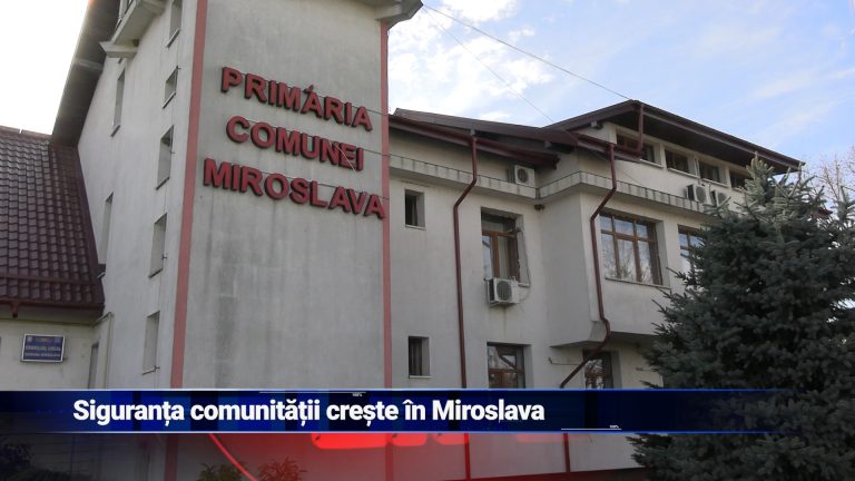 Siguranța comunității crește la Miroslava