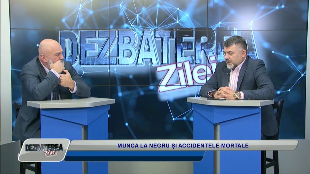 DEZBATEREA ZILEI / MUNCA LA NEGRU ȘI ACCIDENTELE MORTALE