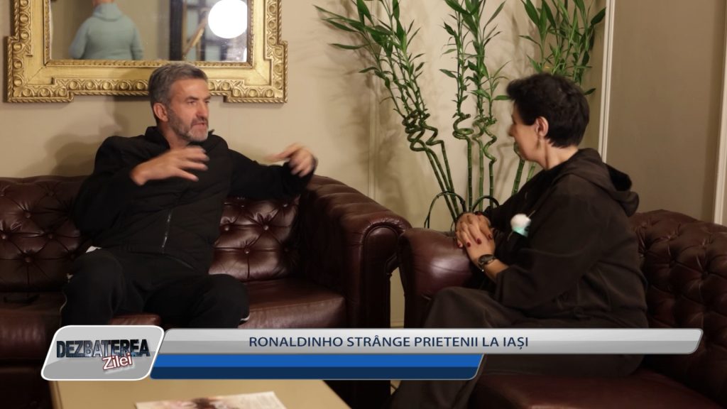 DEZBATEREA ZILEI / RONALDINHO STRÂNGE PRIETENII LA IAȘI