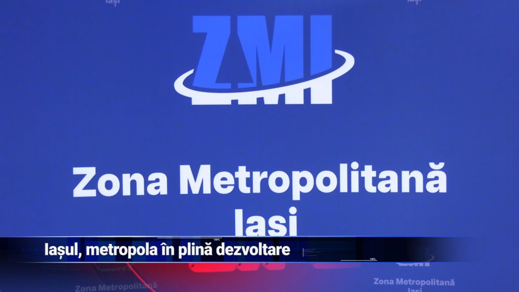 Iașul, metropolă în plină dezvoltare