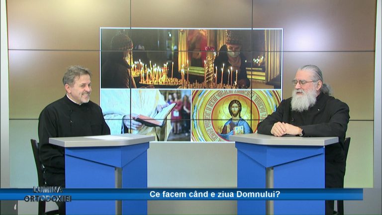 LUMINA ORTODOXIEI / Ce facem când e ziua Domnului?