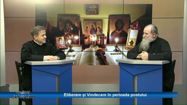 LUMINA ORTODOXIEI / Eliberare și Vindecare în perioada postului