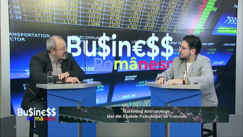 BUSINESS ROMÂNESC / Marketing Antropologic: Idei din Spatele Psihologiei de Consum