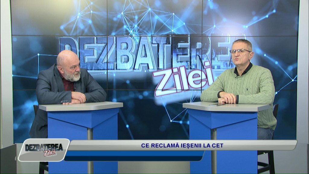 DEZBATEREA ZILEI / CE RECLAMĂ IEȘENII LA CET