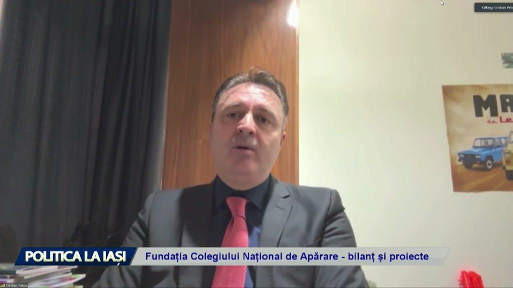 POLITICA LA IAȘI / Fundația Colegiului Național de Apărare – bilanț și proiecte