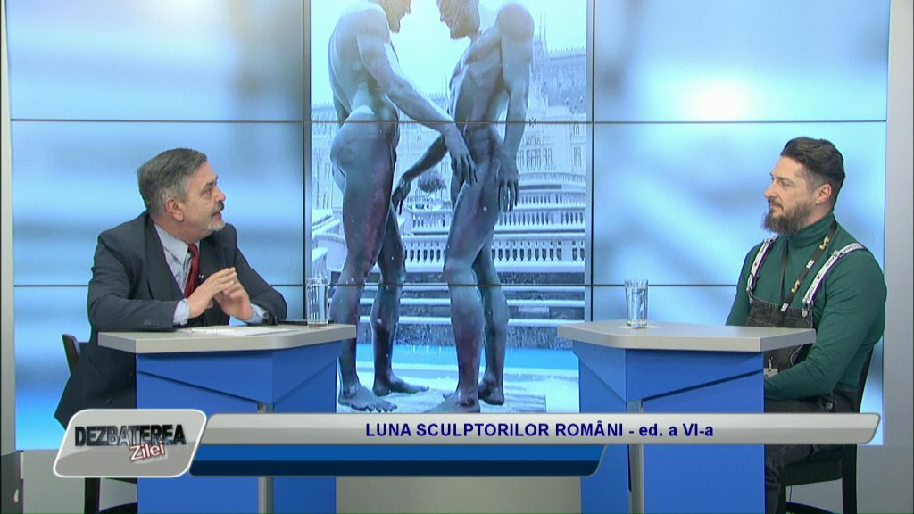 DEZBATEREA ZILEI / LUNA SCULPTORILOR ROMÂNI – ed. a VI-a