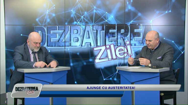 DEZBATEREA ZILEI / AJUNGE CU AUSTERITATEA!