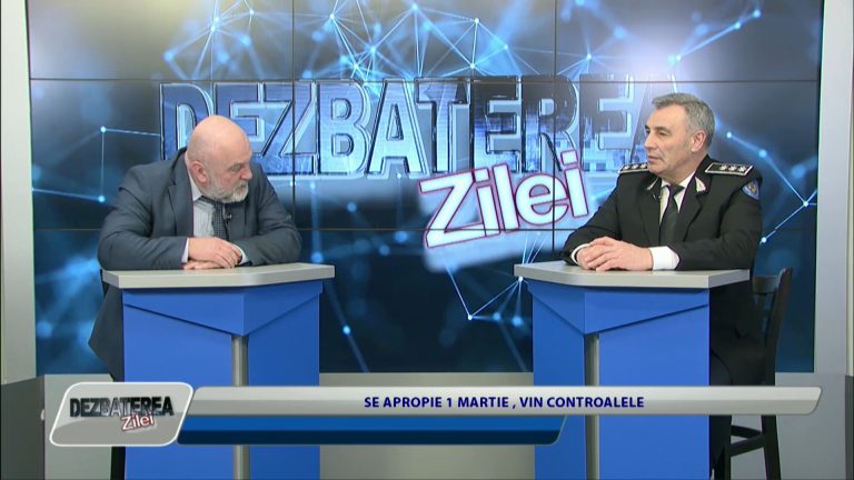 DEZBATEREA ZILEI / SE APROPIE 1 MARTIE, VIN CONTROALELE