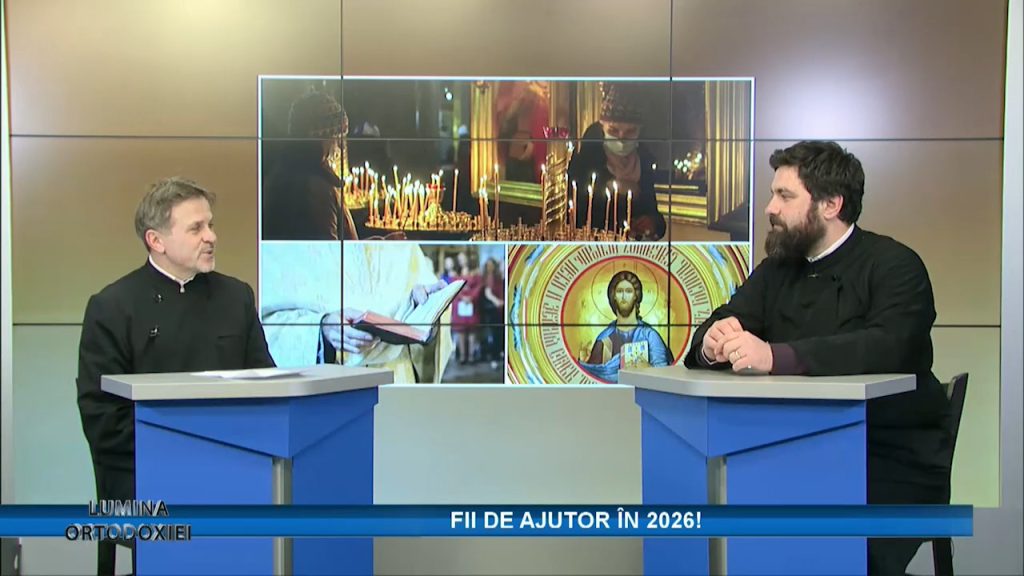 LUMINA ORTODOXIEI / FII DE AJUTOR ÎN 2026!