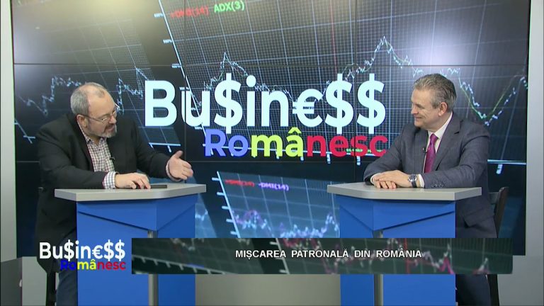 BUSINESS ROMÂNESC / MIȘCAREA PATRONALĂ DIN ROMÂNIA