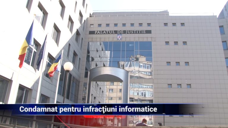 Condamnat pentru infracţiuni informatice