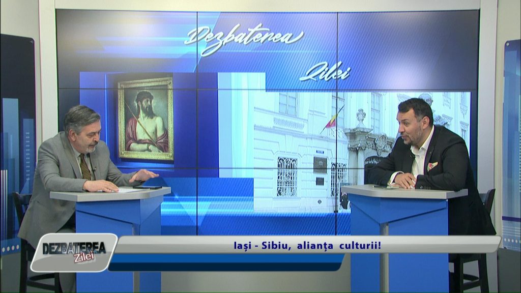 DEZBATEREA ZILEI / Iași – Sibiu, alianța culturii!