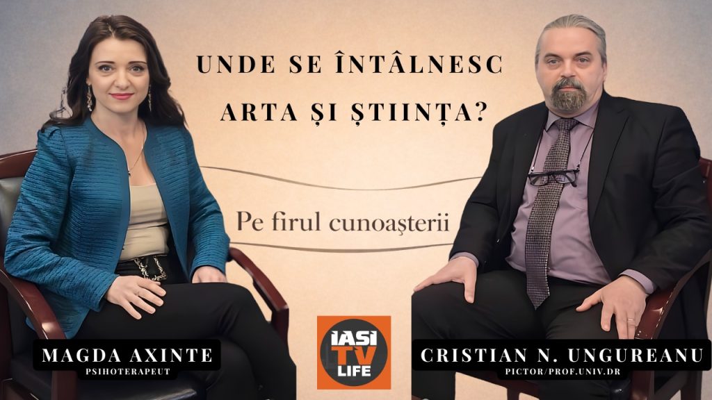PE FIRUL CUNOAȘTERII / Unde se întâlnesc arta și știința?