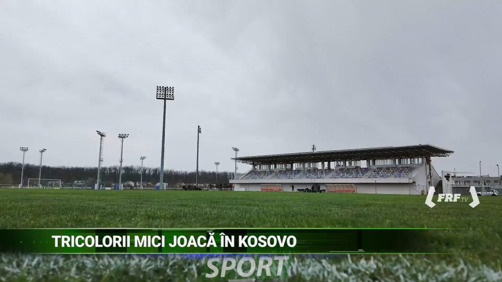 TRICOLORII MICI JOACĂ ÎN KOSOVO