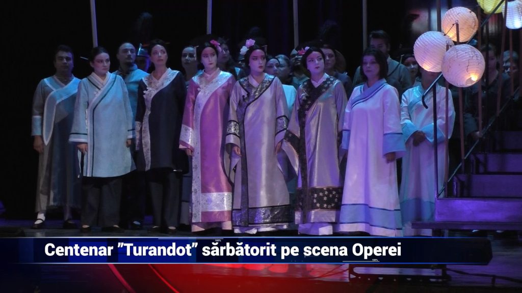 Centenar ”Turandot” sărbătorit pe scena Operei