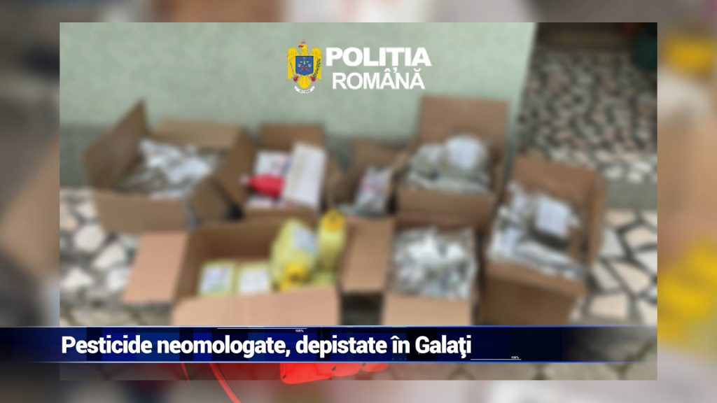PESTICIDE NEOMOLOGATE, DEPISTATE ÎN GALAȚI