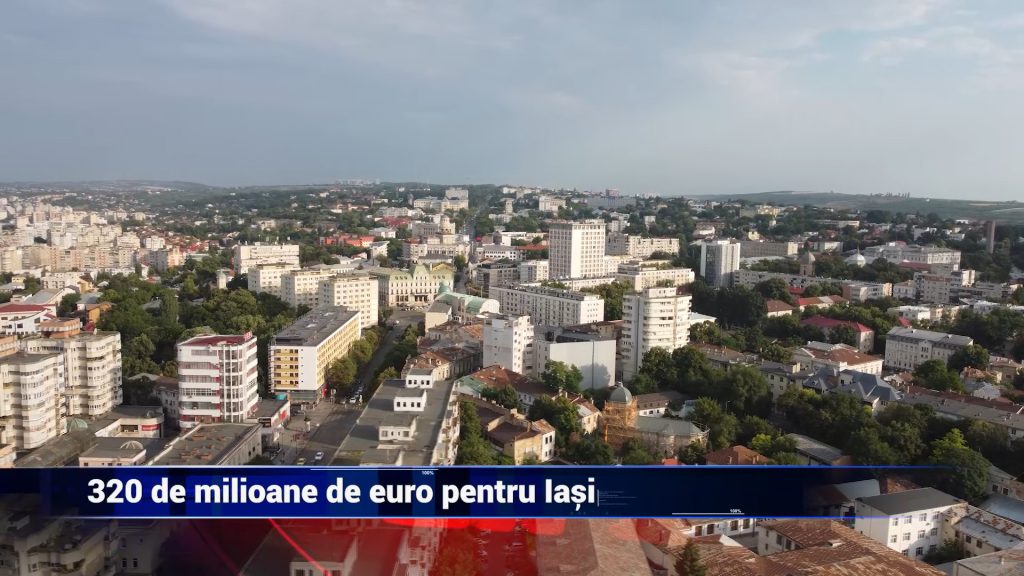 320 DE MILIOANE DE EURO PENTRU IASI