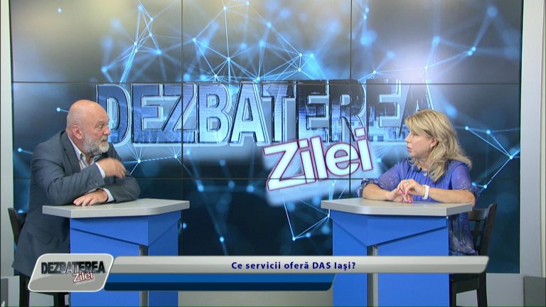 DEZBATEREA ZILEI / Ce servicii oferă DAS Iași?