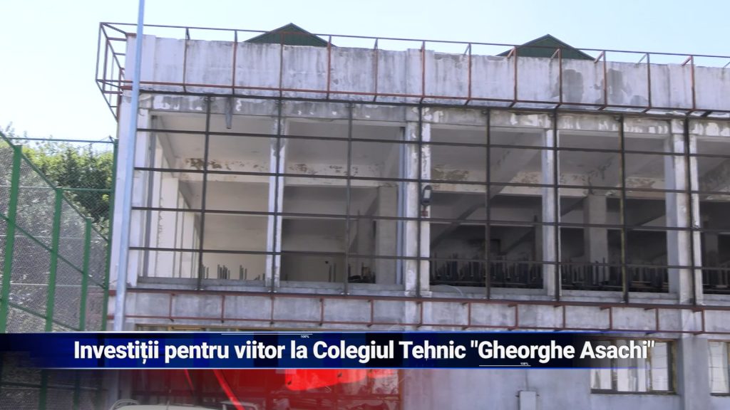 INVESTIŢII PENTRU VIITOR LA COLEGIUL TEHNIC „GHEORGHE ASACHI”