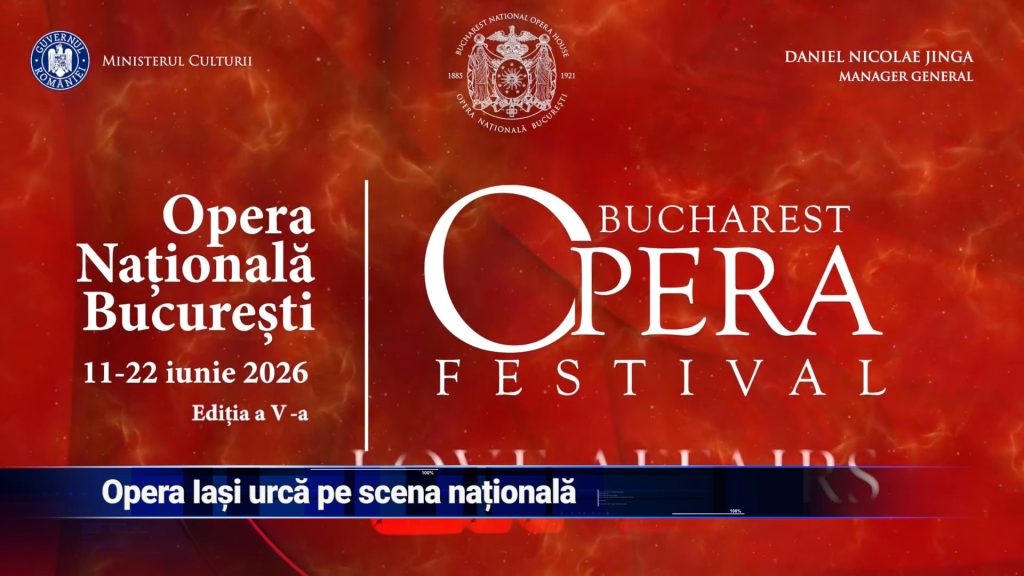 OPERA IAŞI URCĂ PE SCENA NAŢIONALĂ