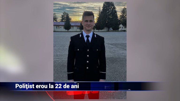 POLIŢIST EROU LA 22 DE ANI