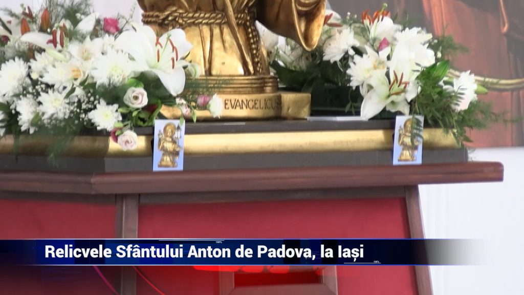 RELICVELE SFANTULUI ANTON DE PADOVA, LA IASI