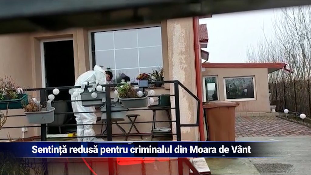 SENTINŢĂ REDUSĂ PENTRU CRIMINALUL DIN MOARA DE VÂNT