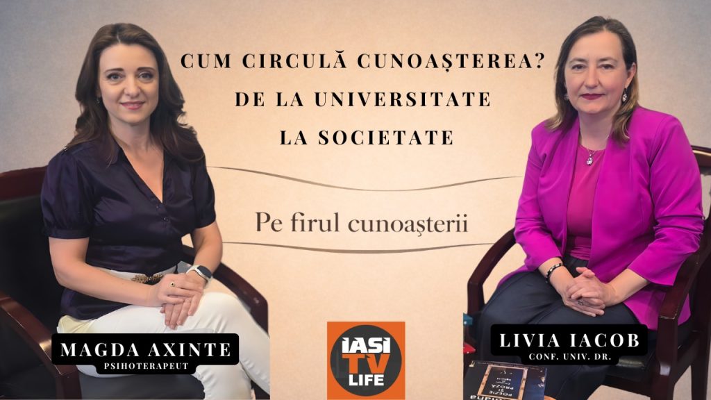 PE FIRUL CUNOAȘTERII / Cum circulă cunoașterea? De la universitate la societate